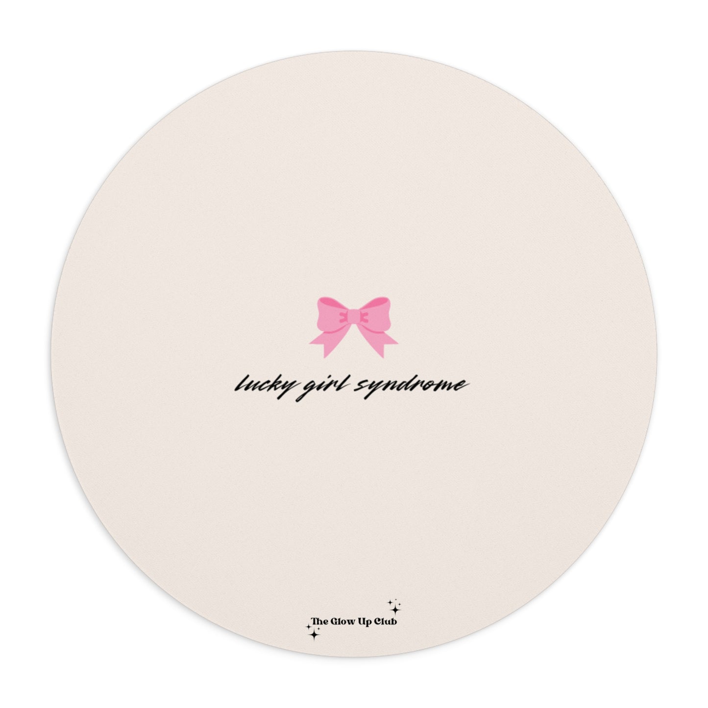 Lucky girl syndrome cream - Round Small Mouse Pad