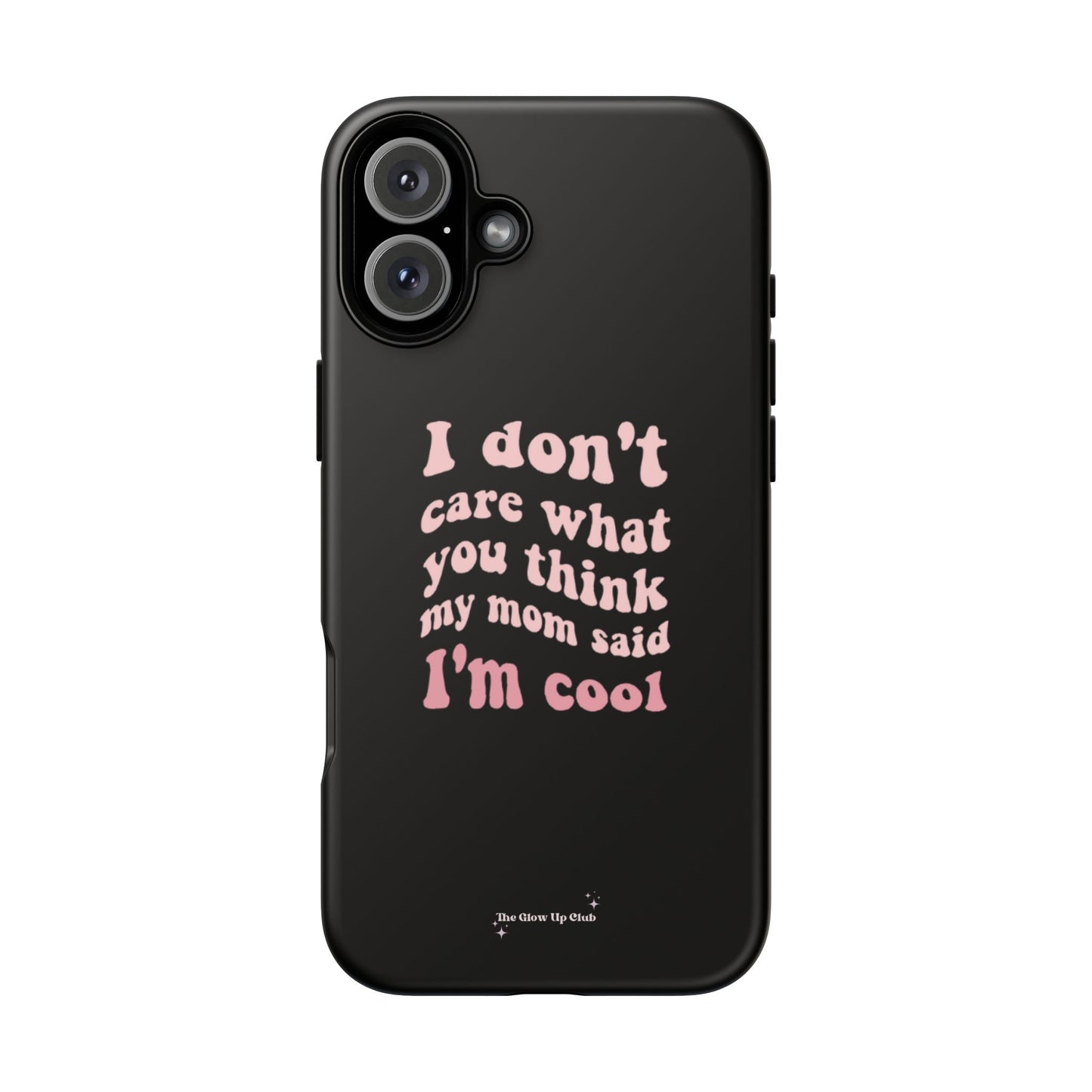 I don't care what you think black - tough case