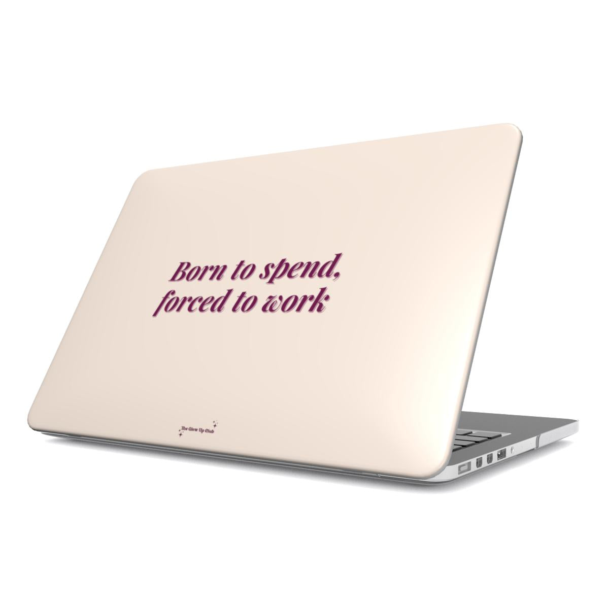 Born to spend, forced to work cream MacBook Case