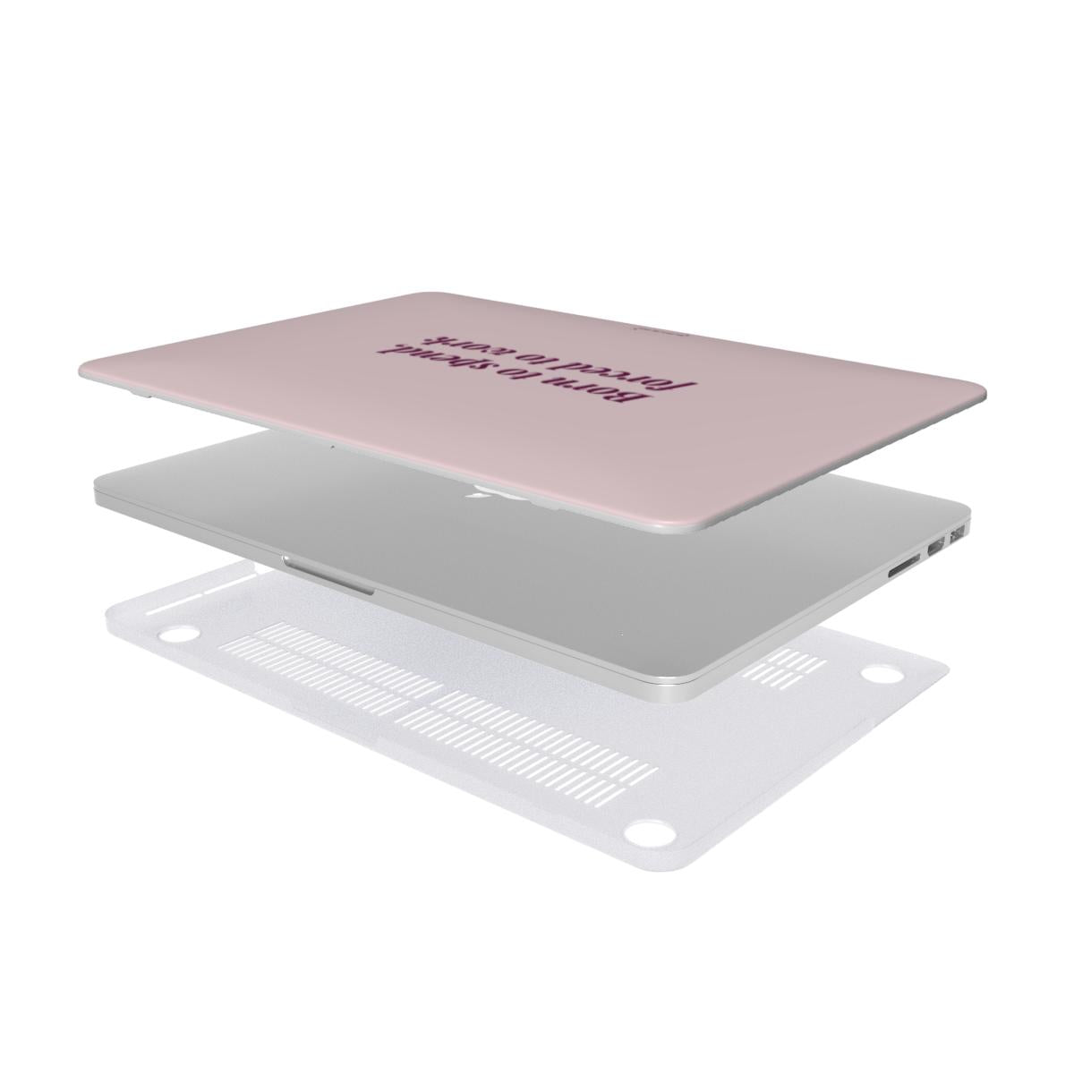 Born to spend, forced to work pink MacBook Case