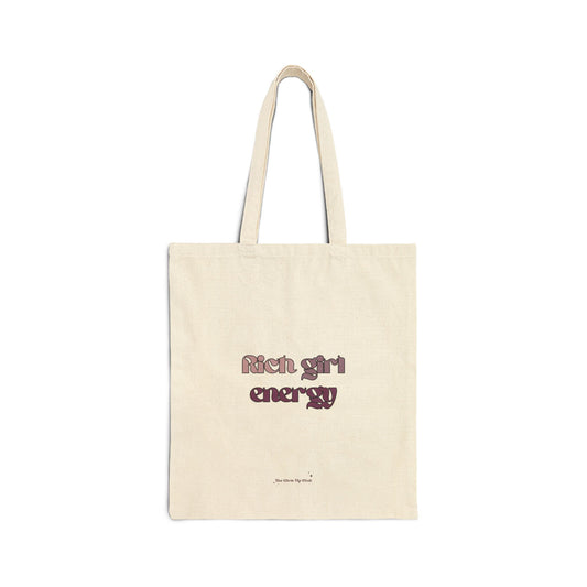 Rich girl energy - Cotton Canvas Tote Bag