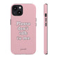 Please don't talk to me pink - tough case