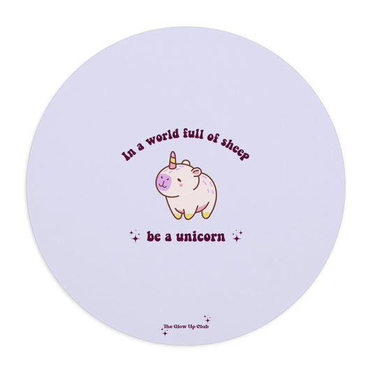 In a world full of sheep, be a unicorn, purple - Round Small Mouse Pad