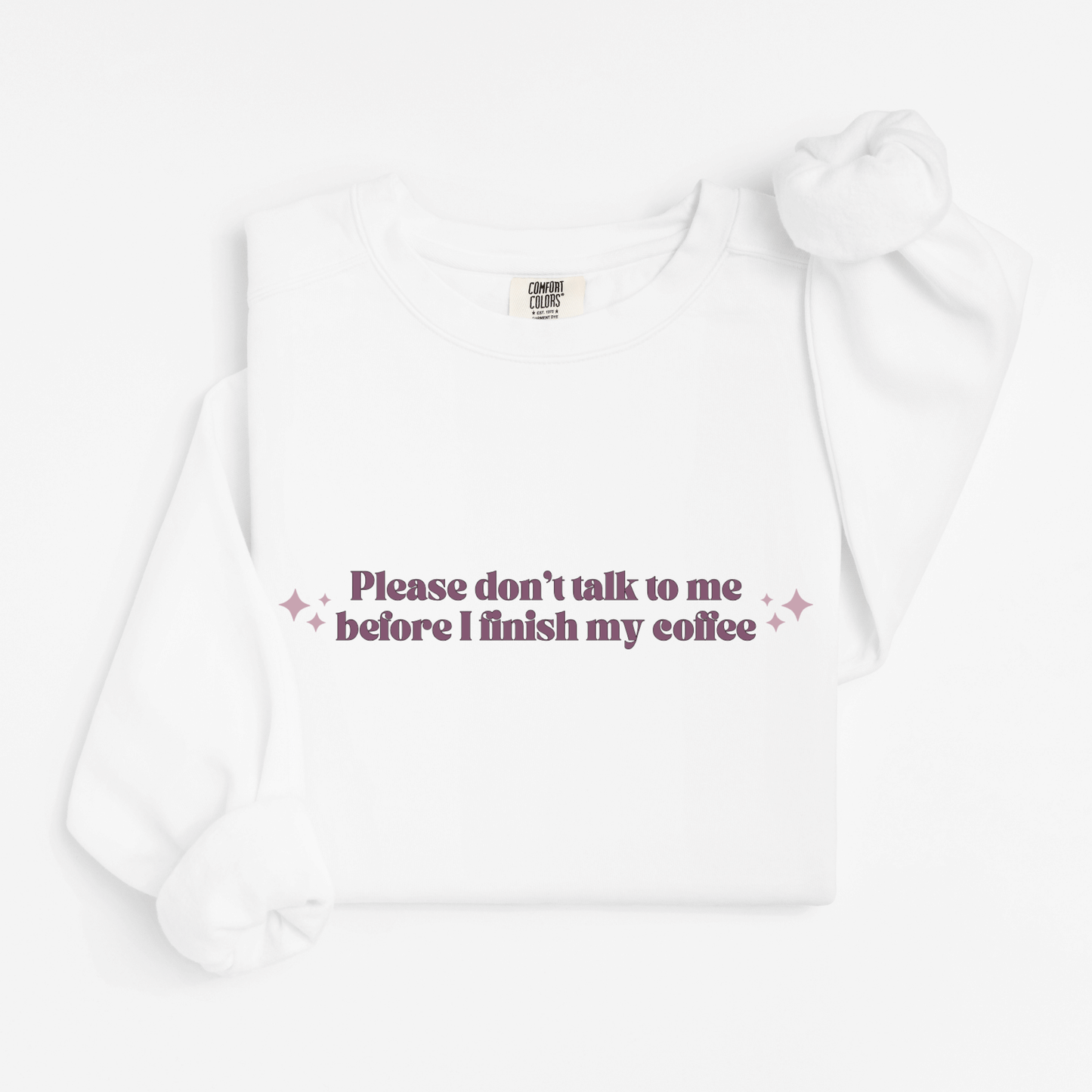 Please don't talk to me Sweatshirt