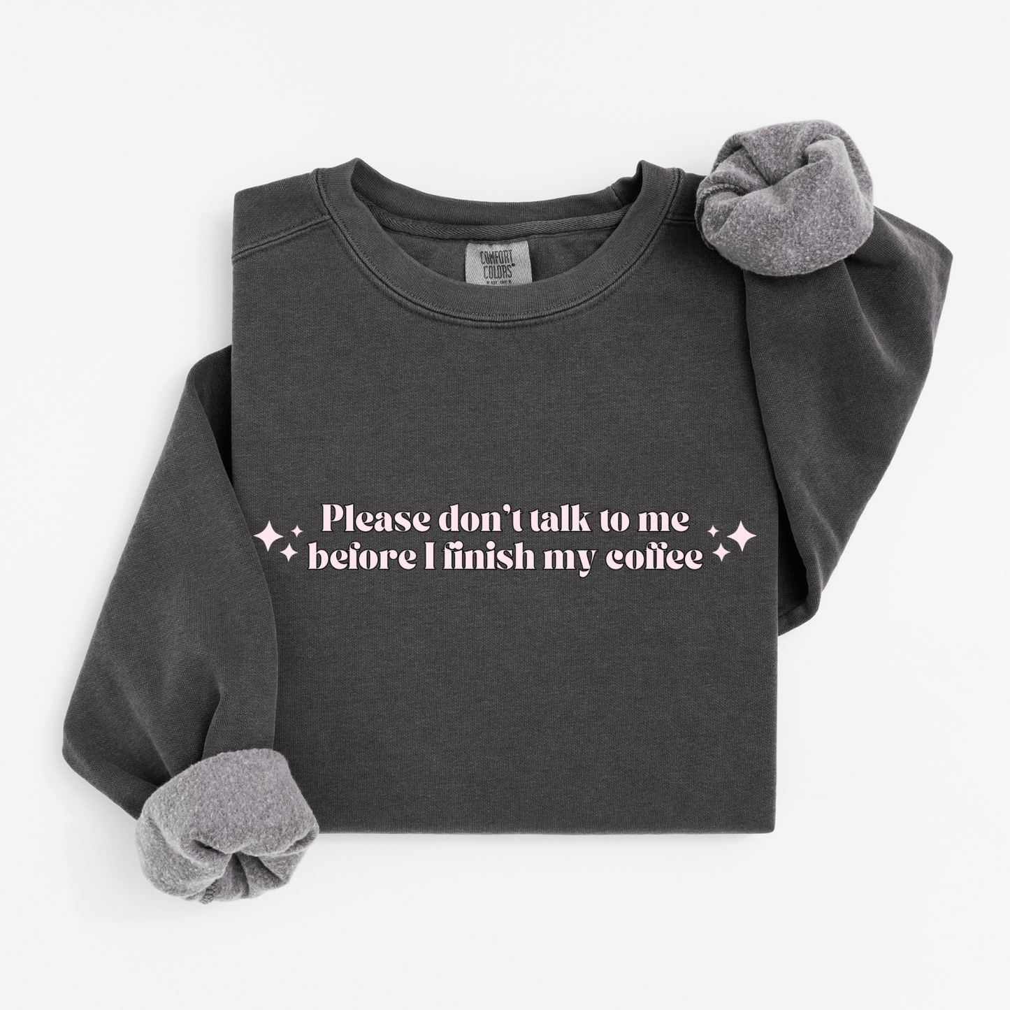 Please don't talk to me Sweatshirt