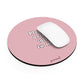 Please don't talk to me pink - Round Small Mouse Pad