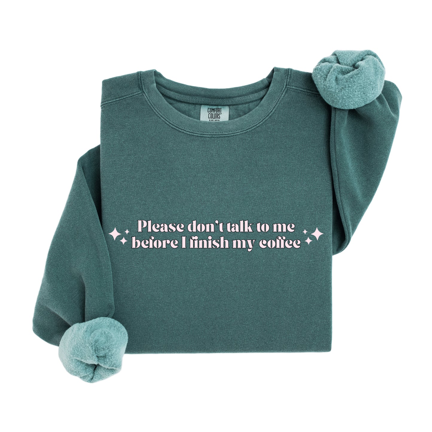 Please don't talk to me Sweatshirt