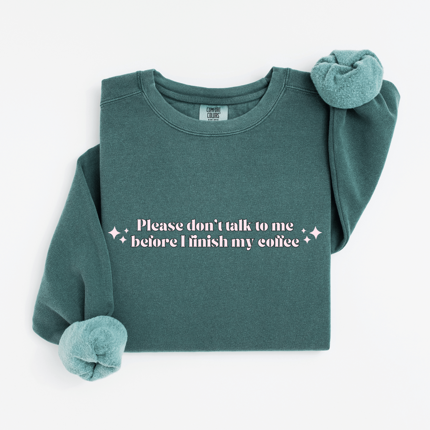 Please don't talk to me Sweatshirt