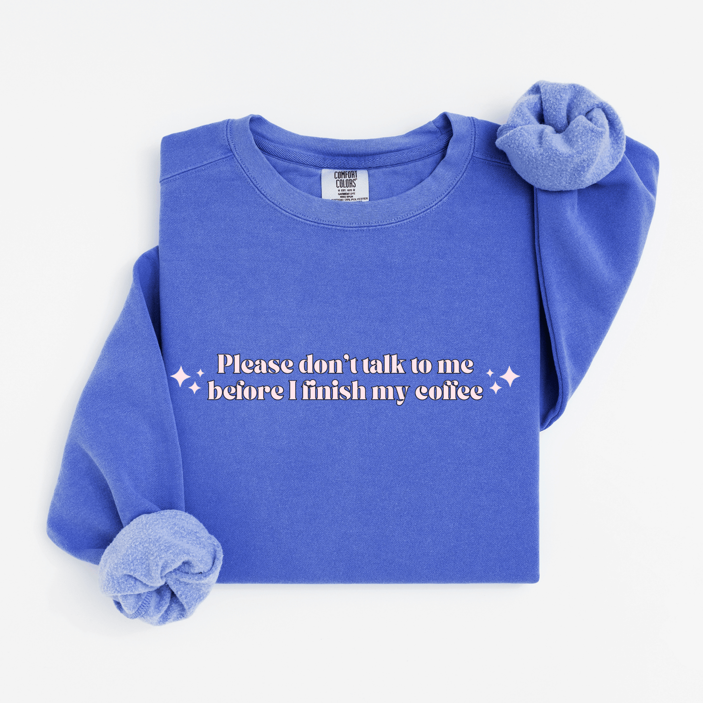 Please don't talk to me Sweatshirt