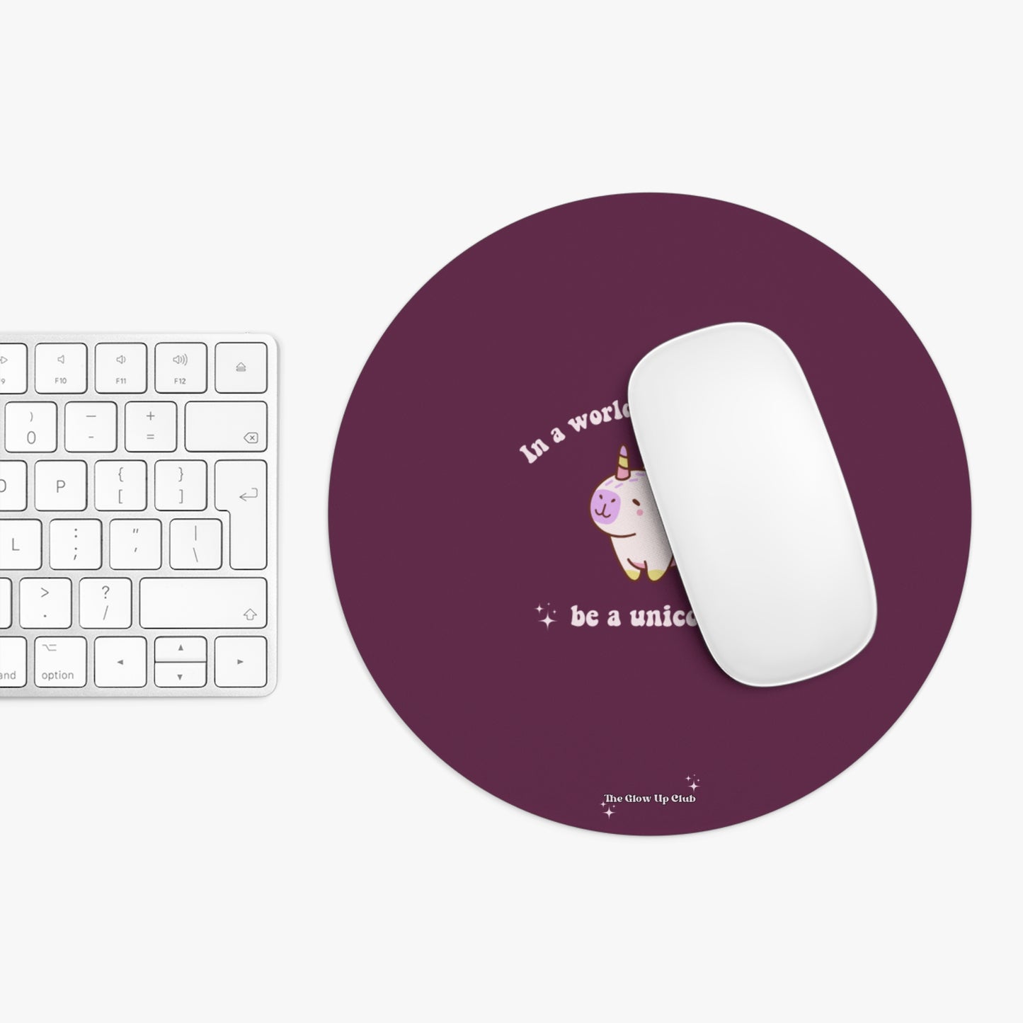 In a world full of sheep, be a unicorn, burgundy - Round Small Mouse Pad