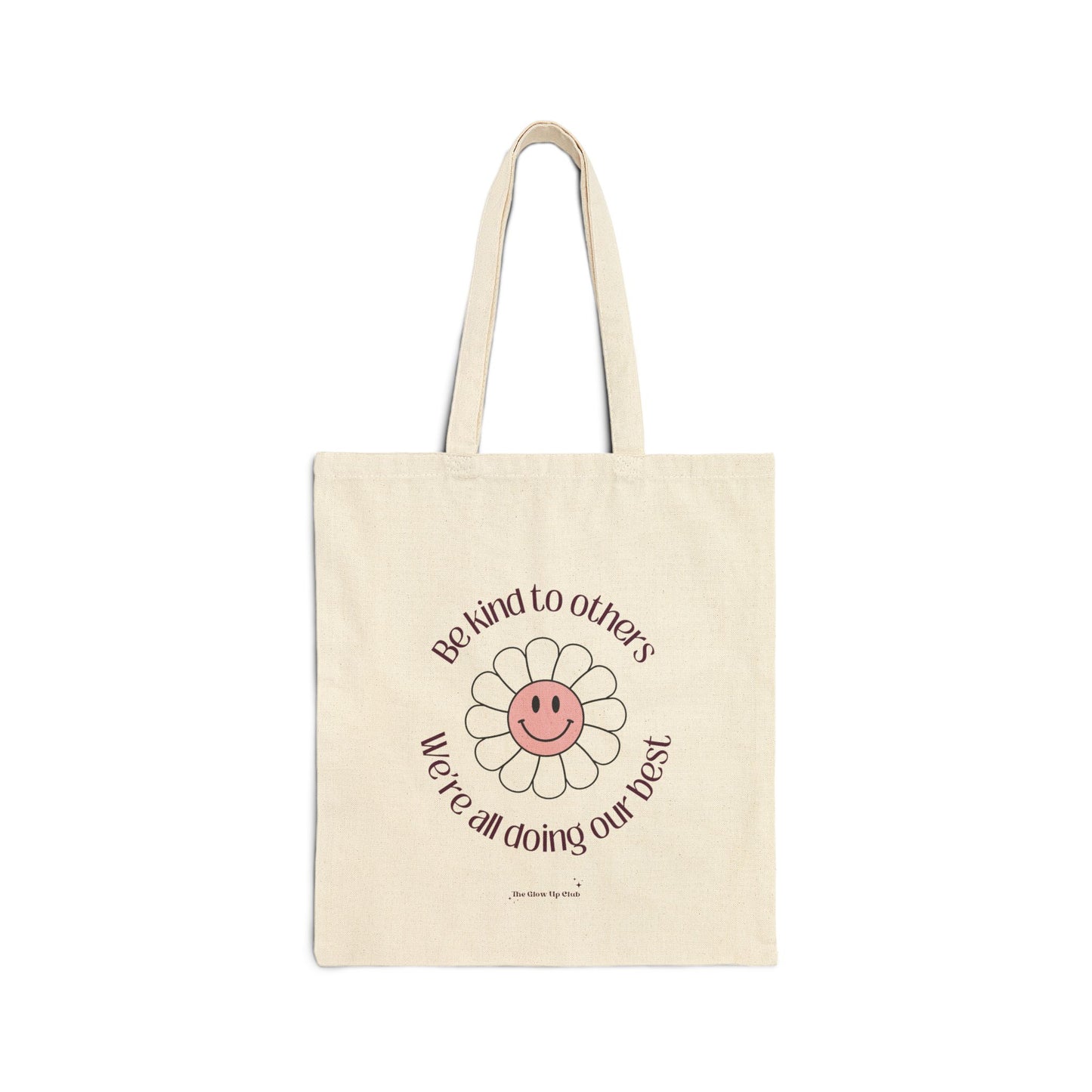 Be kind to others - Cotton Canvas Tote Bag