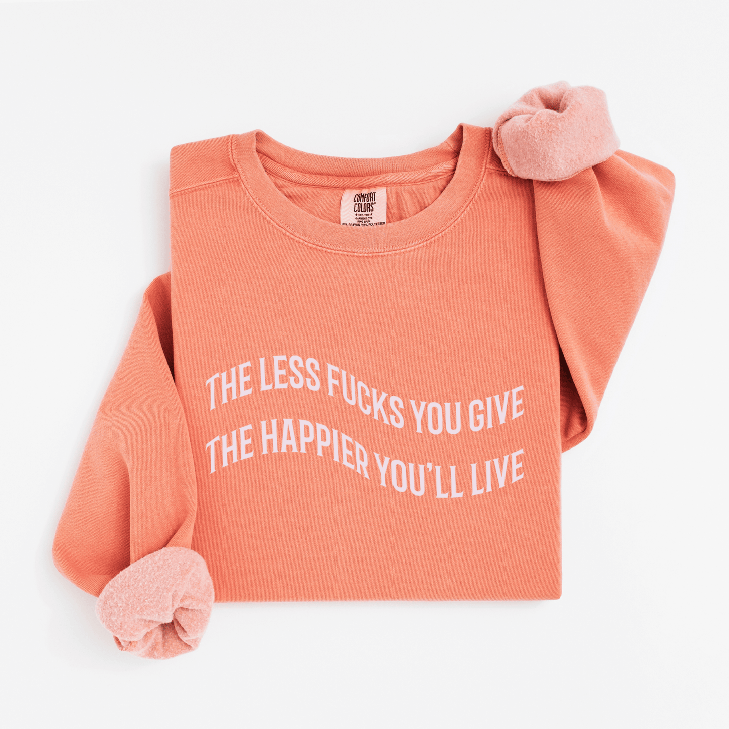 The less fucks you give Sweatshirt