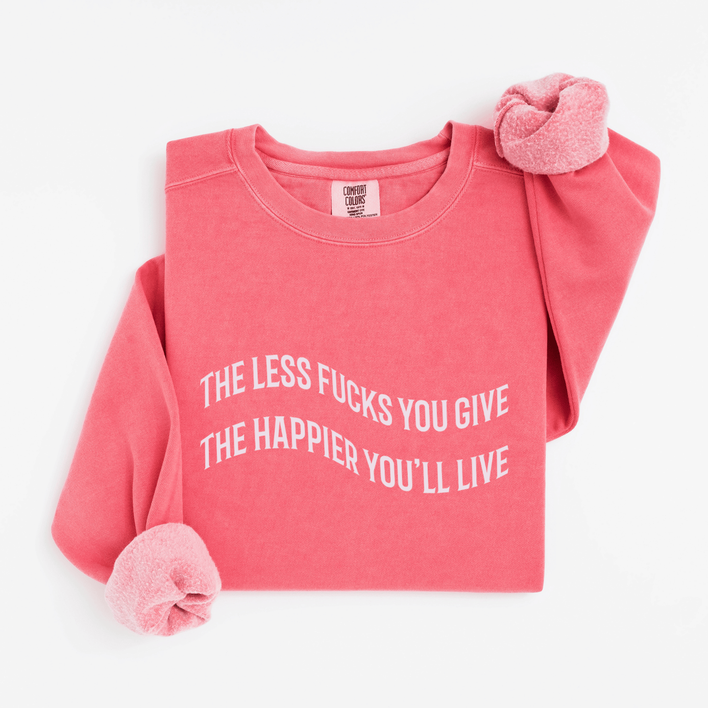 The less fucks you give Sweatshirt