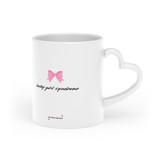 Lucky girl syndrome Heart-Shaped Mug