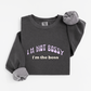 I'm not bossy Sweatshirt