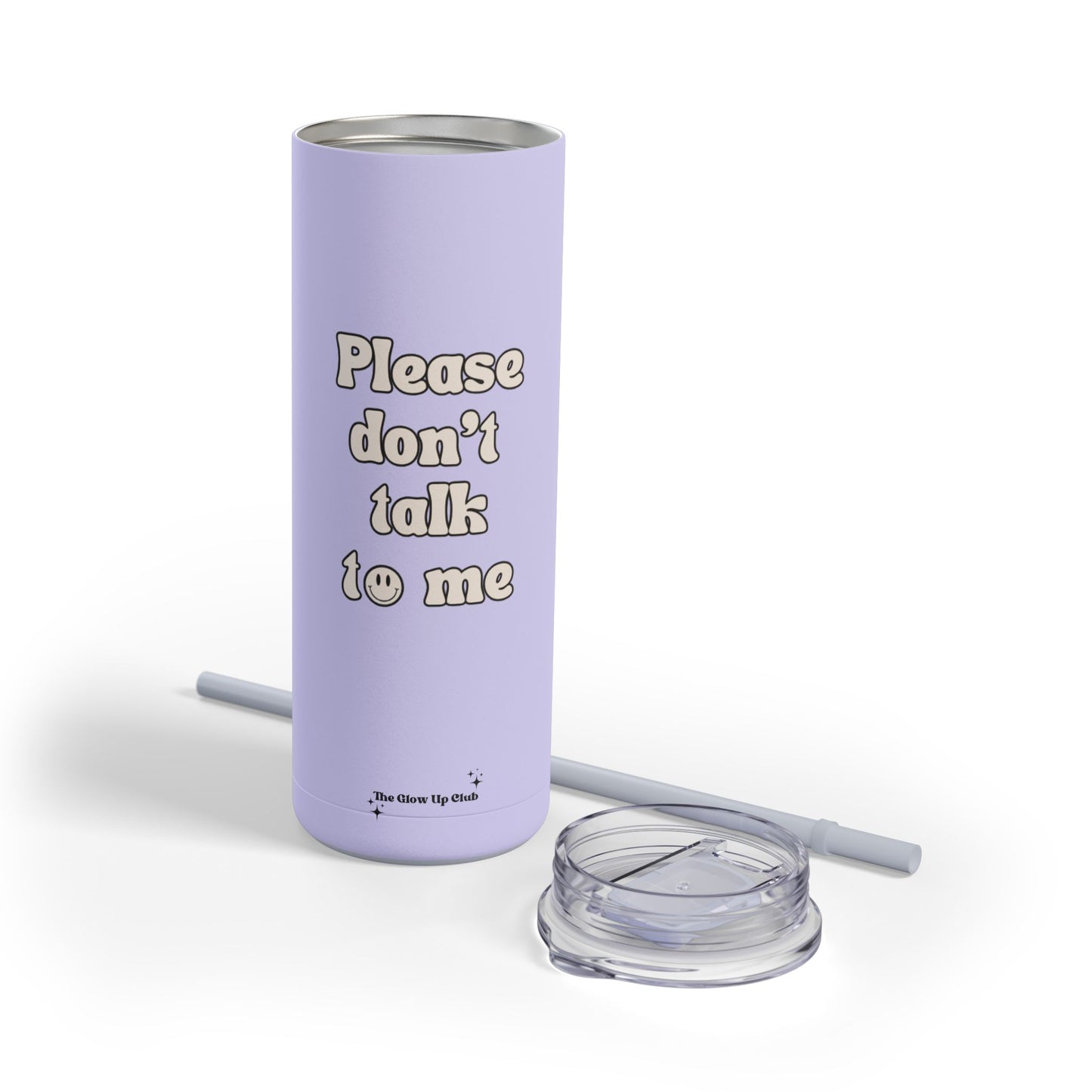 Please don't talk to me purple Tumbler, 20oz