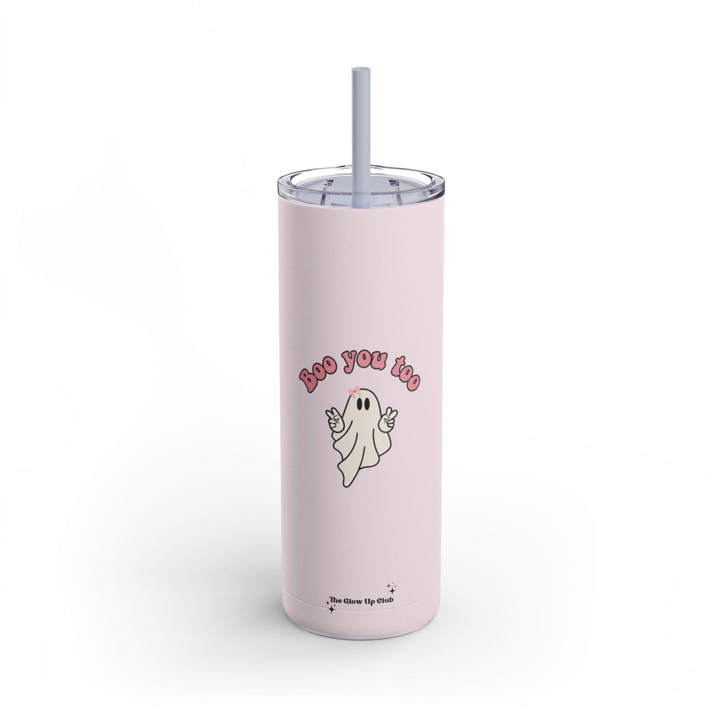 Boo you too, pink Tumbler, 20oz