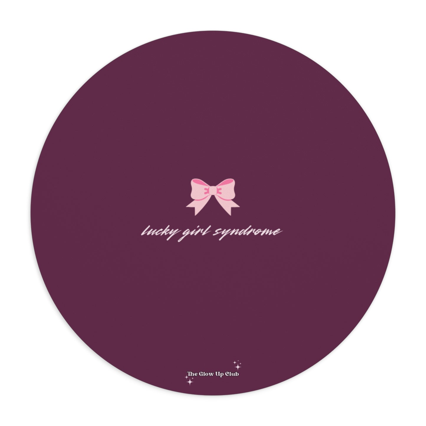 Lucky girl syndrome burgundy - Round Small Mouse Pad