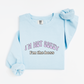 I'm not bossy Sweatshirt