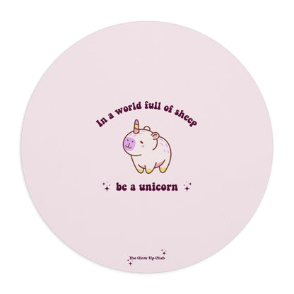 In a world full of sheep, be a unicorn, pink - Round Small Mouse Pad