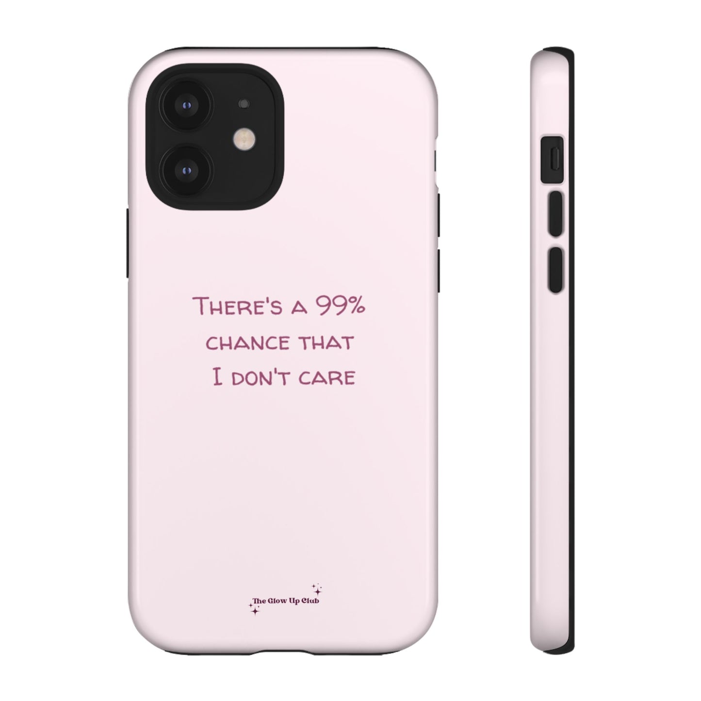 There's a 99% chance pink - tough case