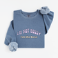 I'm not bossy Sweatshirt