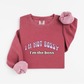 I'm not bossy Sweatshirt