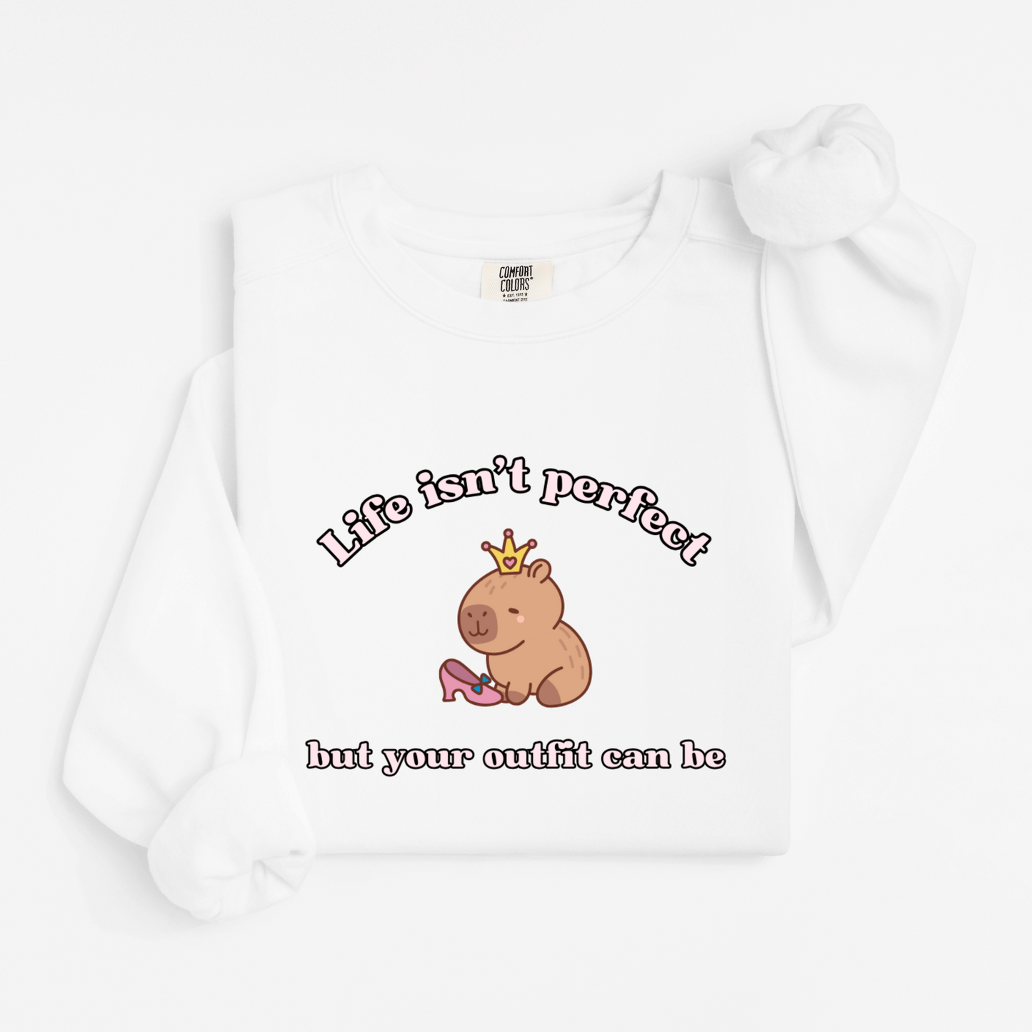 Life isn't perfect Sweatshirt