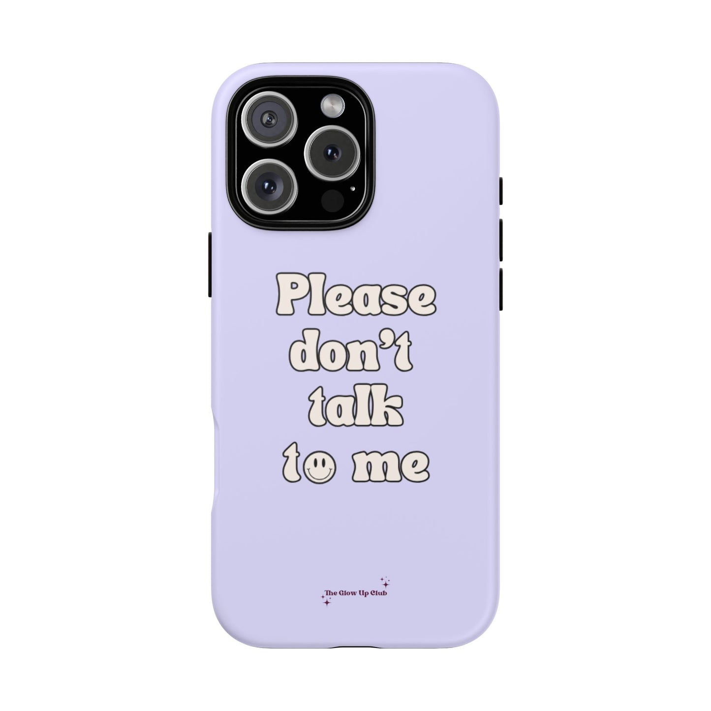 Please don't talk to me purple - tough case