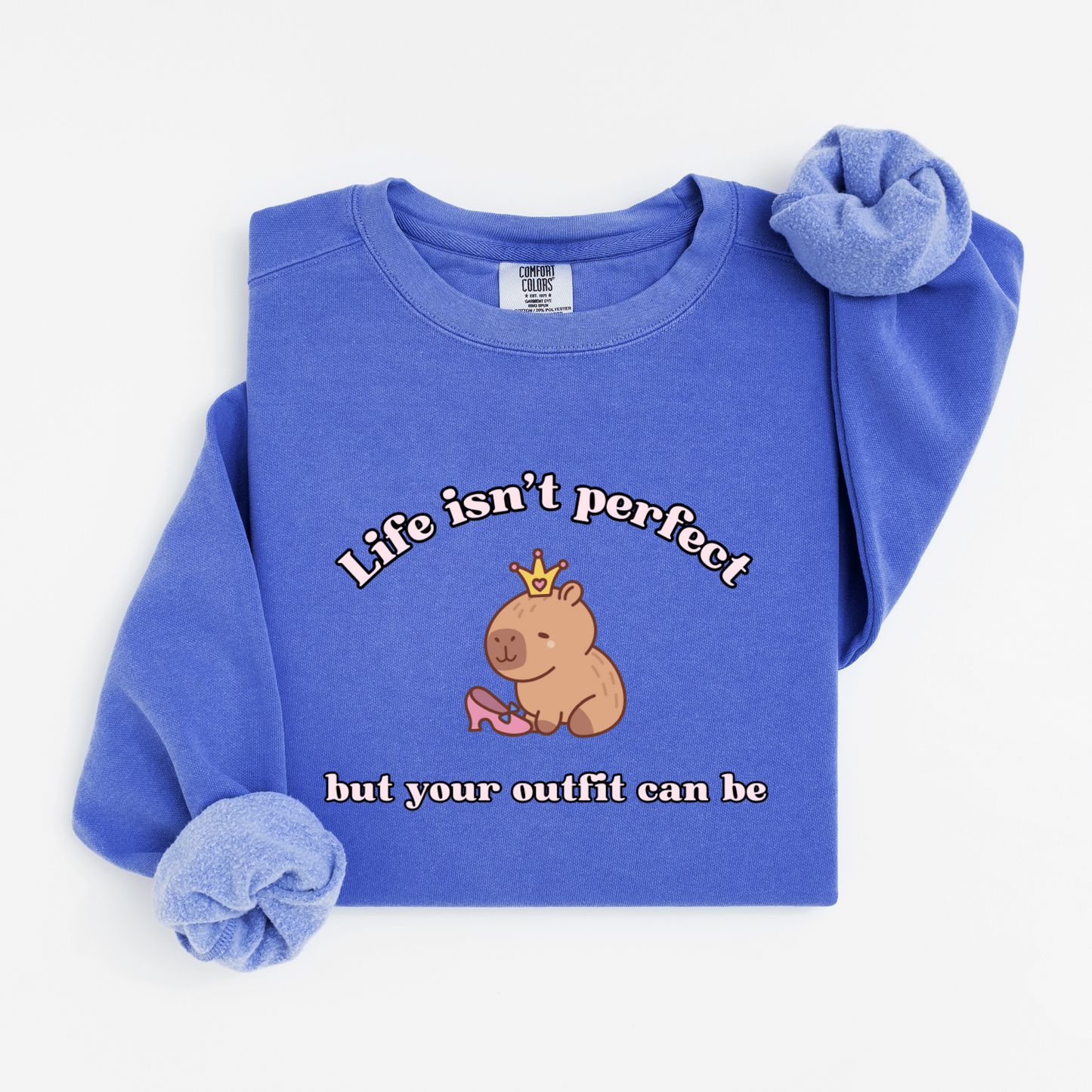 Life isn't perfect Sweatshirt