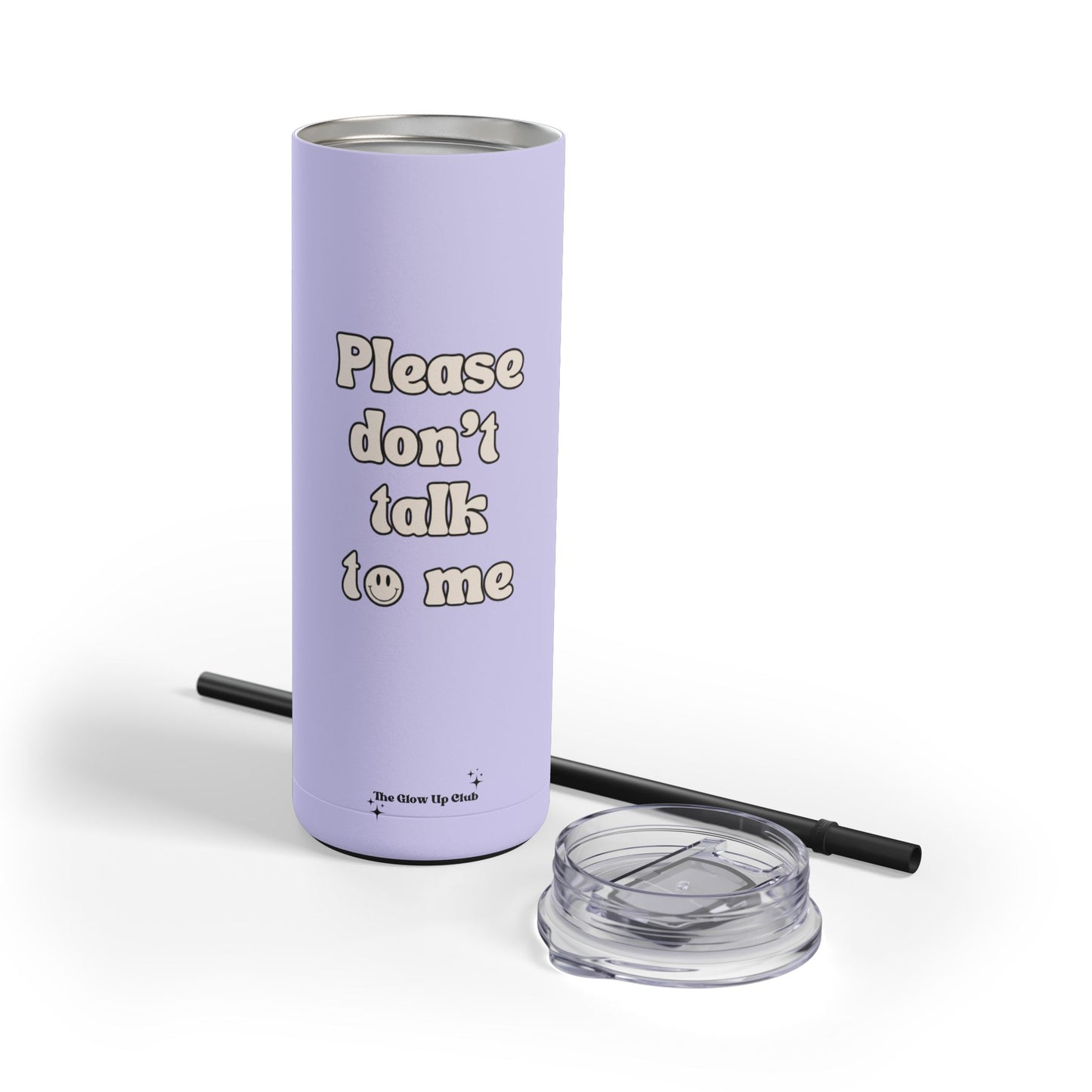 Please don't talk to me purple Tumbler, 20oz