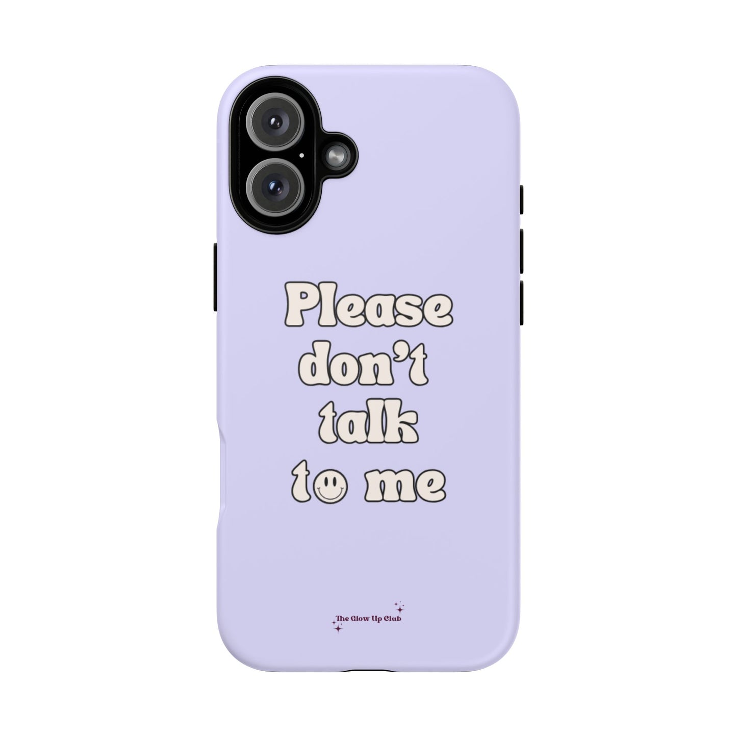 Please don't talk to me purple - tough case