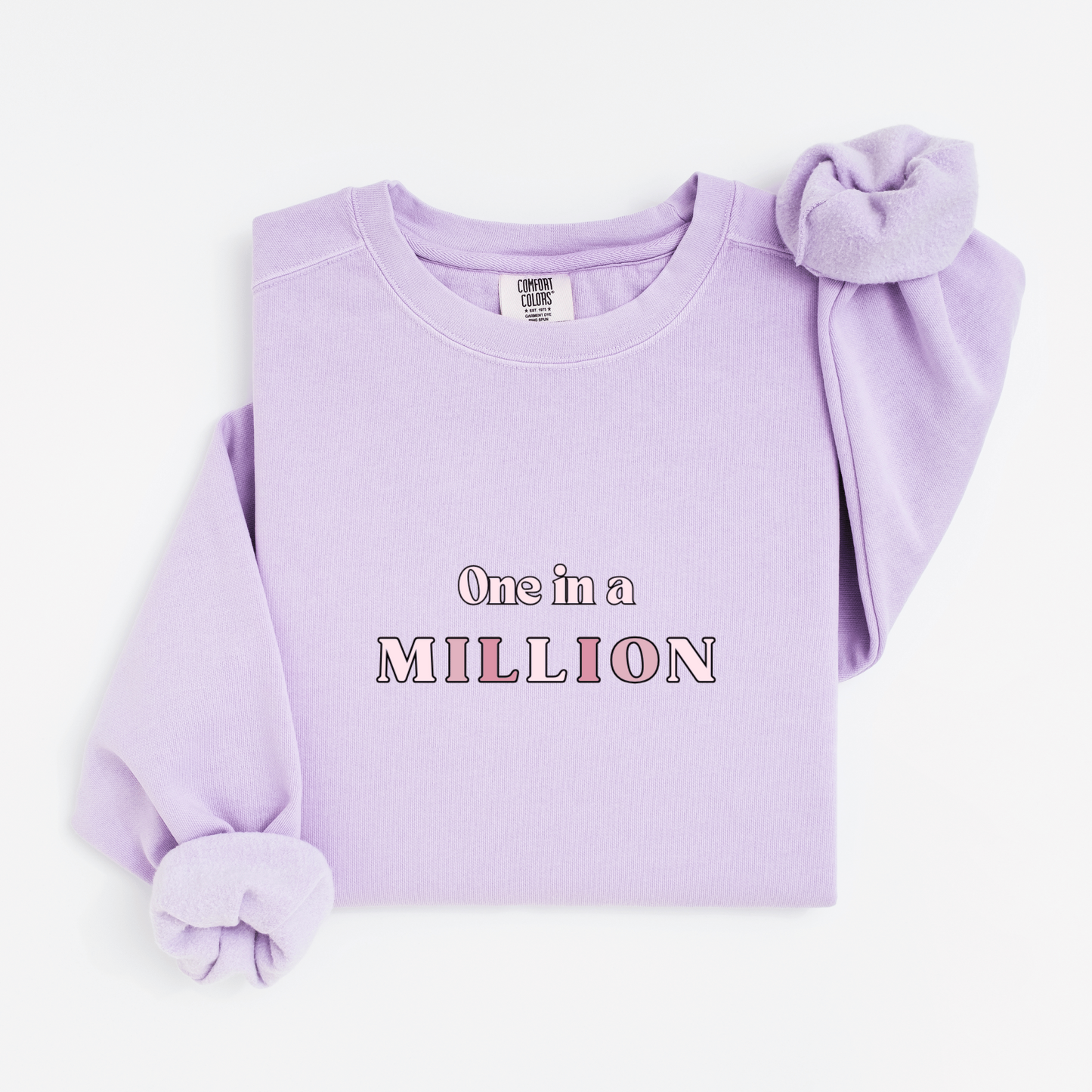 One in a million Sweatshirt