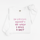 In loving memory Sweatshirt