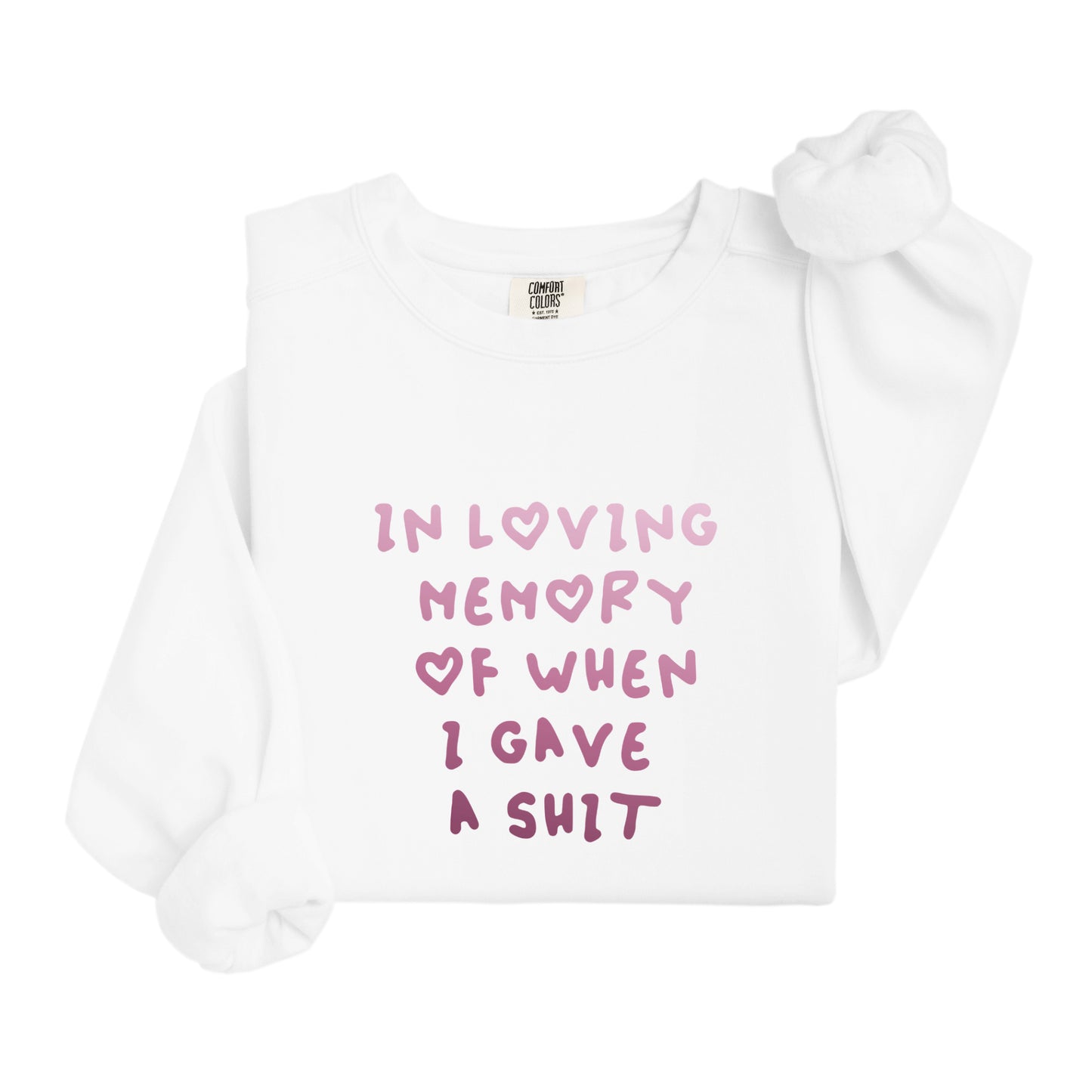 In loving memory Sweatshirt