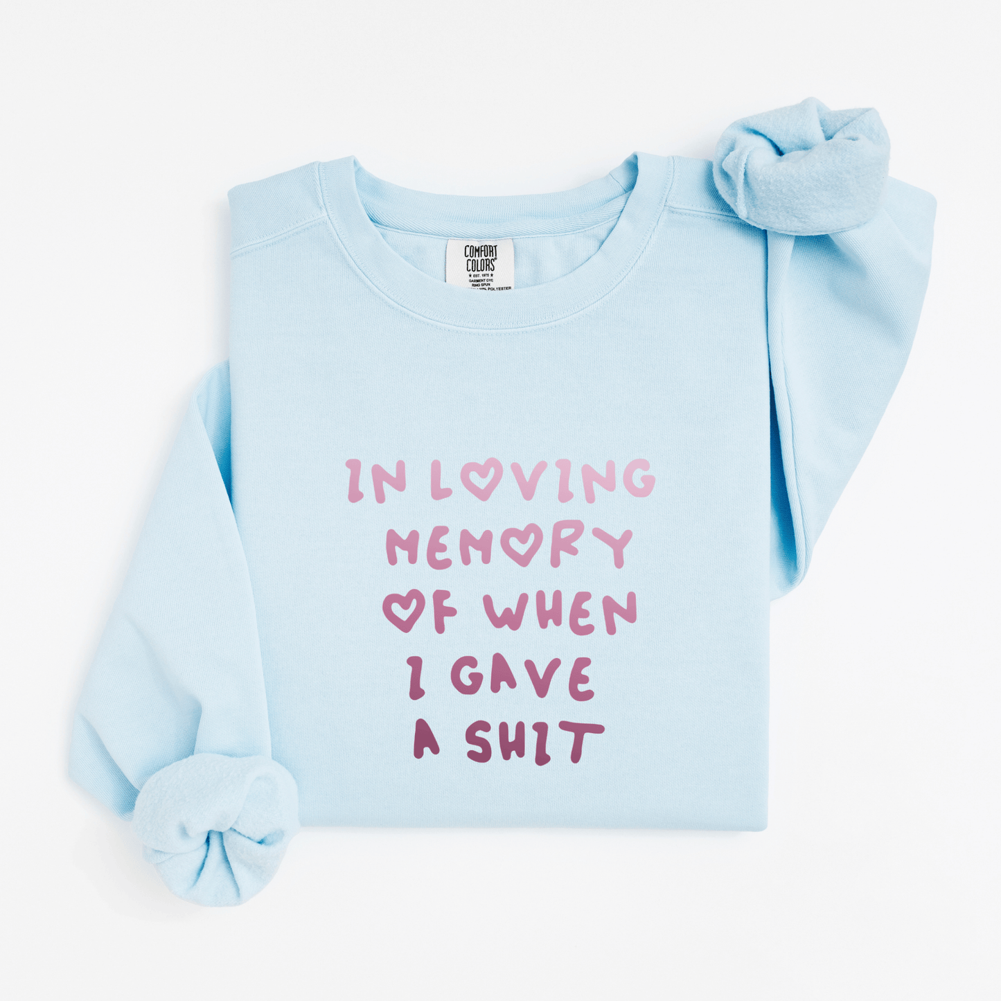 In loving memory Sweatshirt