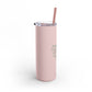 Sometimes all I need is pink Tumbler, 20oz