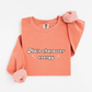 Main character energy Sweatshirt