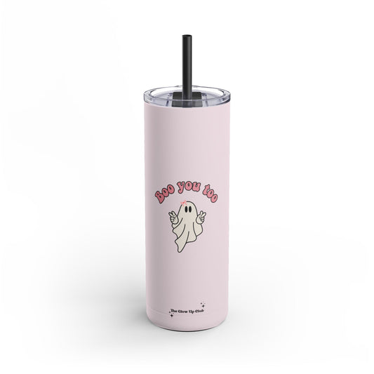 Boo you too, pink Tumbler, 20oz