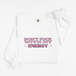 Don't fuck with my energy Sweatshirt