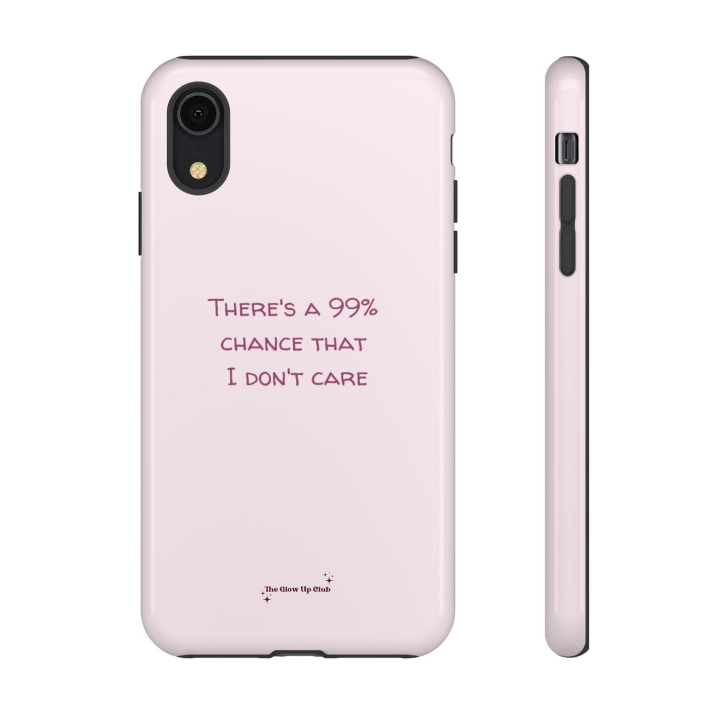 There's a 99% chance pink - tough case