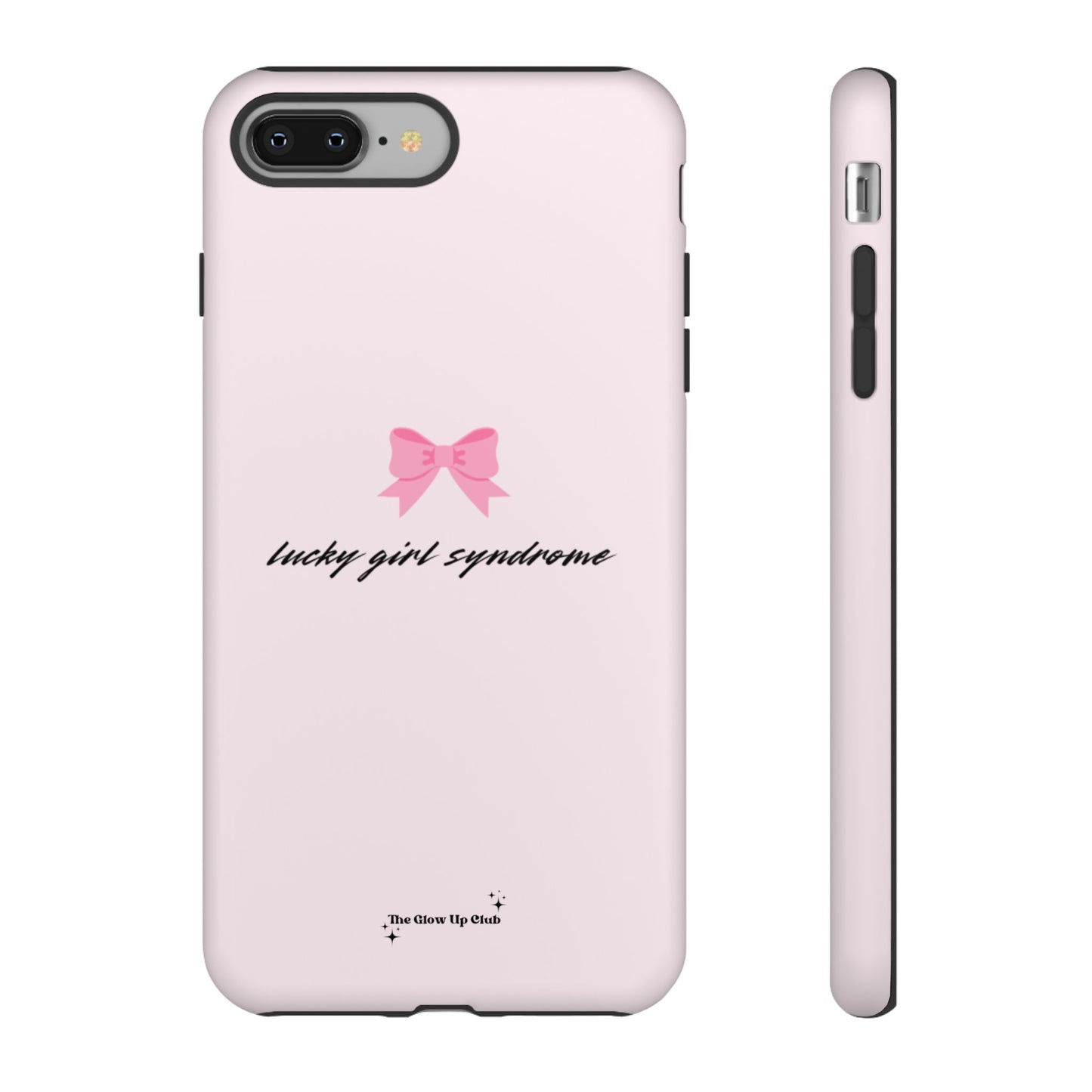 Lucky girl syndrome pink - tough case