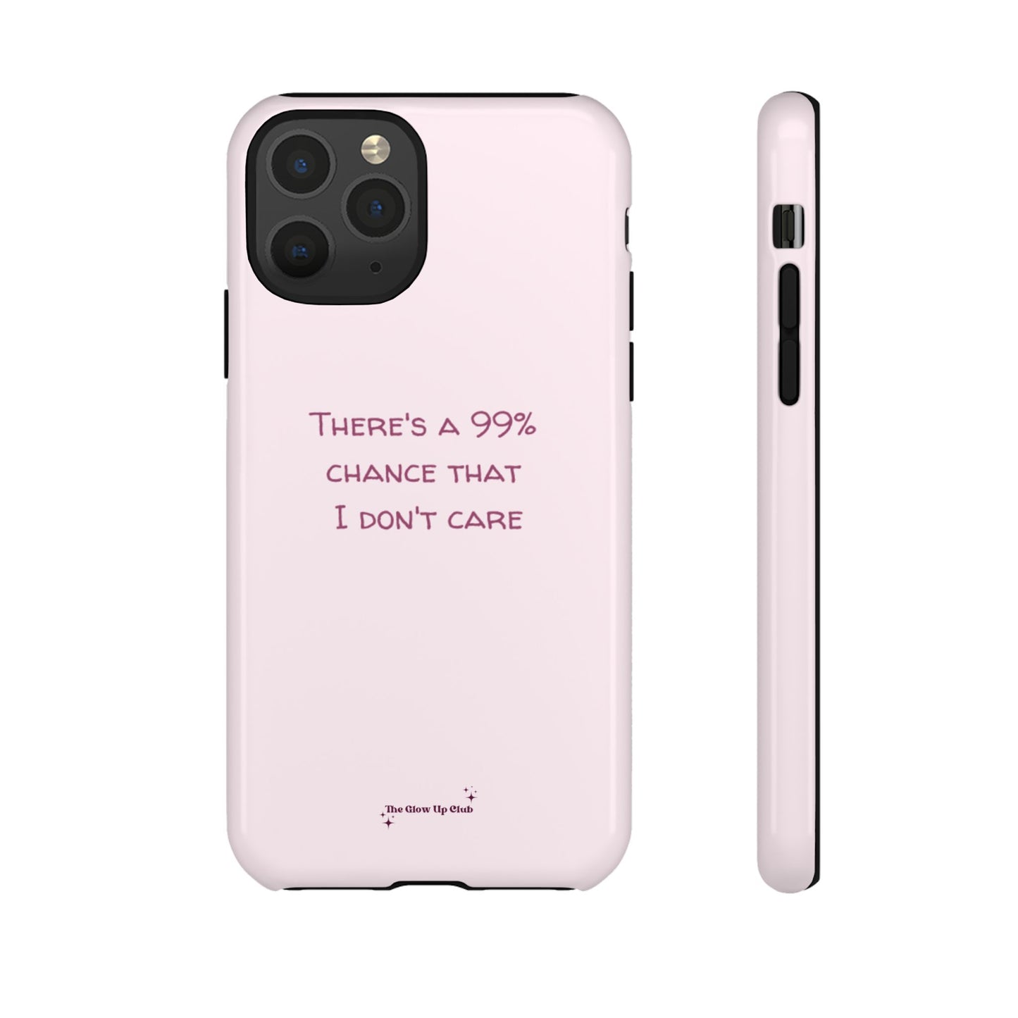 There's a 99% chance pink - tough case