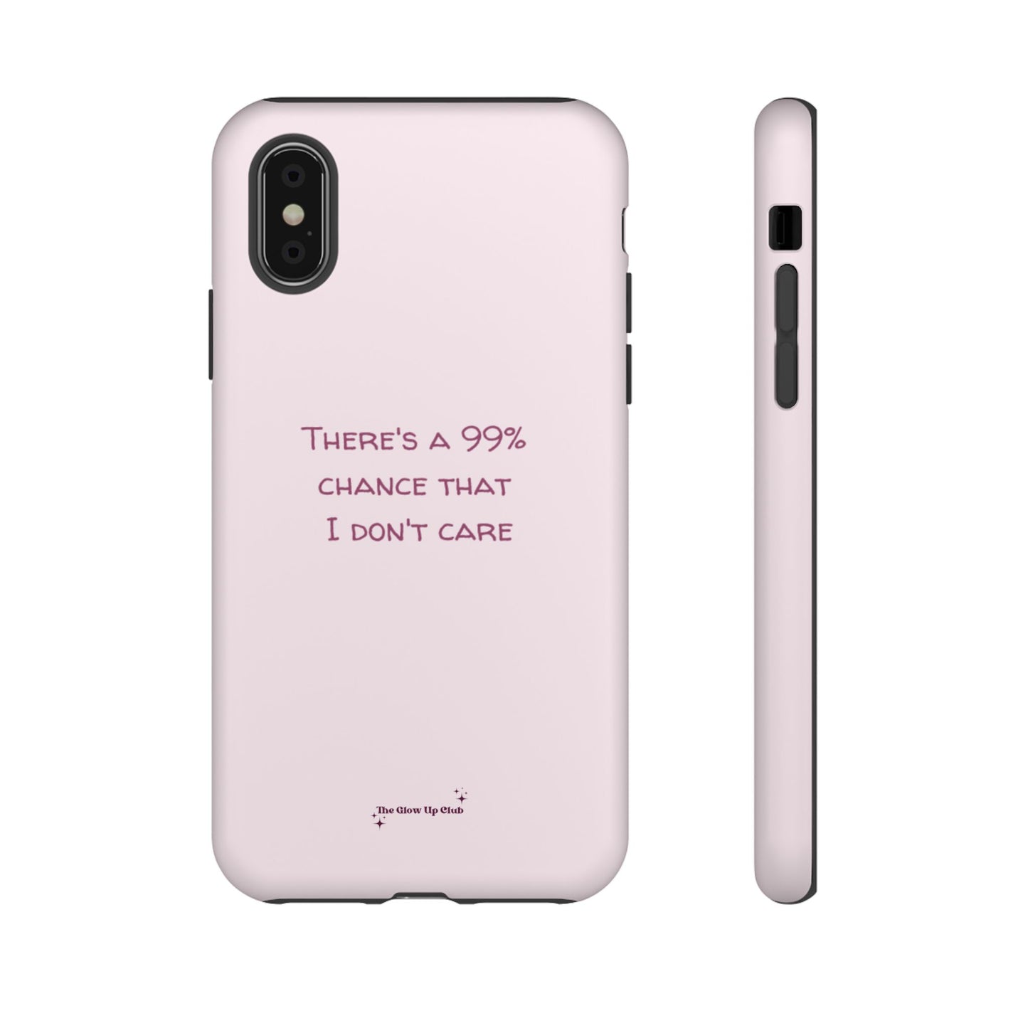 There's a 99% chance pink - tough case