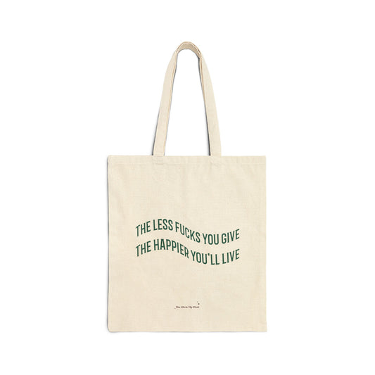 The less fucks you give - Cotton Canvas Tote Bag